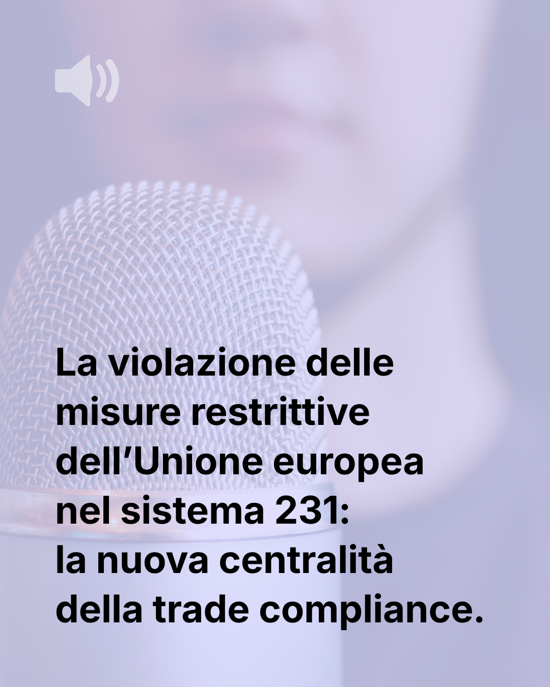 La violazione delle misure restrittive dell’Unione europea nel sistema 231 la nuova centralità della trade compliance. (2)